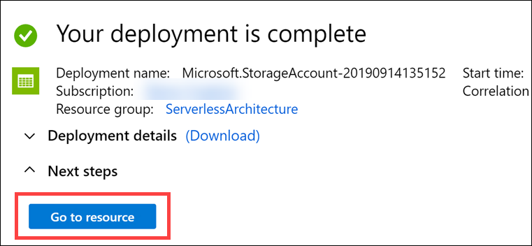 In the Azure Portal, once the storage account has completed provisioning, a status message is displayed saying Your deployment is complete. Beneath the next steps section, The Go to resource button is highlighted.
